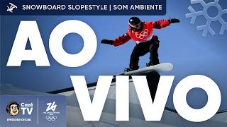 AO VIVO (SOM AMBIENTE): SNOWBOARD SLOPESTYLE FEMININO | OLIMPÍADAS DE INVERNO 2026