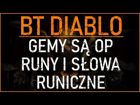 DLACZEGO GEMY SĄ TAK WAŻNE? SŁOWA RUNICZNE ORAZ RUNY W BT DIABLO! DIABLO 2: RESURRECTED PORADNIK