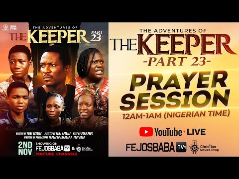 The Keeper Part 23 Prayer Vigil 