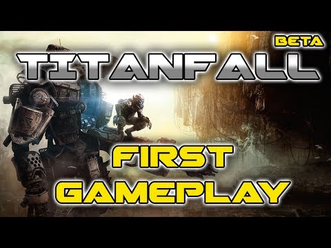Titanfall Beta: First Gameplay [PC]