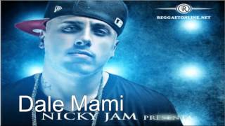 Nicky Jam &amp; Cobra - Dale Mami (Prod. By Nico Canada)