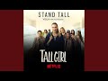 Stand Tall ("Tall Girl" Version)