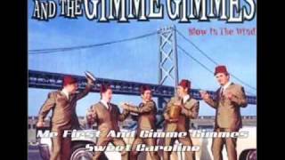 Me First and the Gimme Gimmes   Sweet Caroline