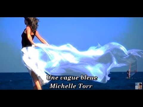 MICHELE TORR  -  UNE VAGUE BLEUE