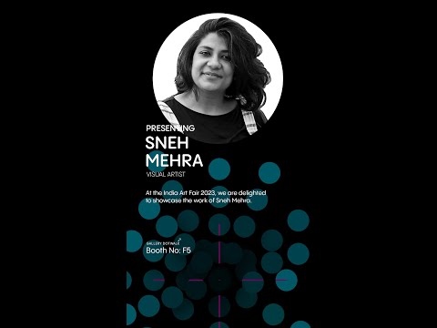 Presenting-Sneh Mehra I @Gallerydotwalk at India Art Fair 2023