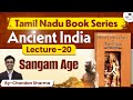 Ancient India Lec 20 Sangam Age Tamilnadu Book Series StudyIQ IAS
