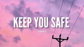 Download lagu Keep You Safe - Yahya (Video Lyrics) l '' mp3 Download lagu Keep You Safe - Yahya (Video Lyrics) l '' mp3
