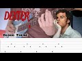 DEXTER Blood Theme End Credits Theme Guitar Cover TABS