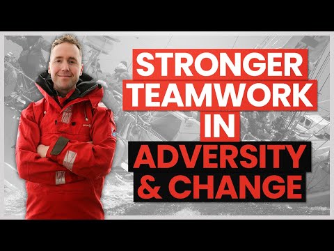 Stronger Teamwork In Adversity & Change