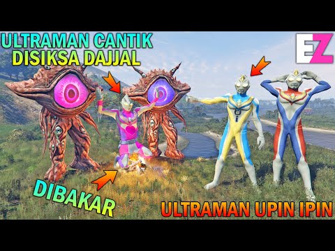 BEAUTIFUL ULTRAMAN TORTURED BY MONSTER DAJJAL, ULTRAMAN UPIN IPIN IS AFRAID - GTA 5 SULTAN BOCIL