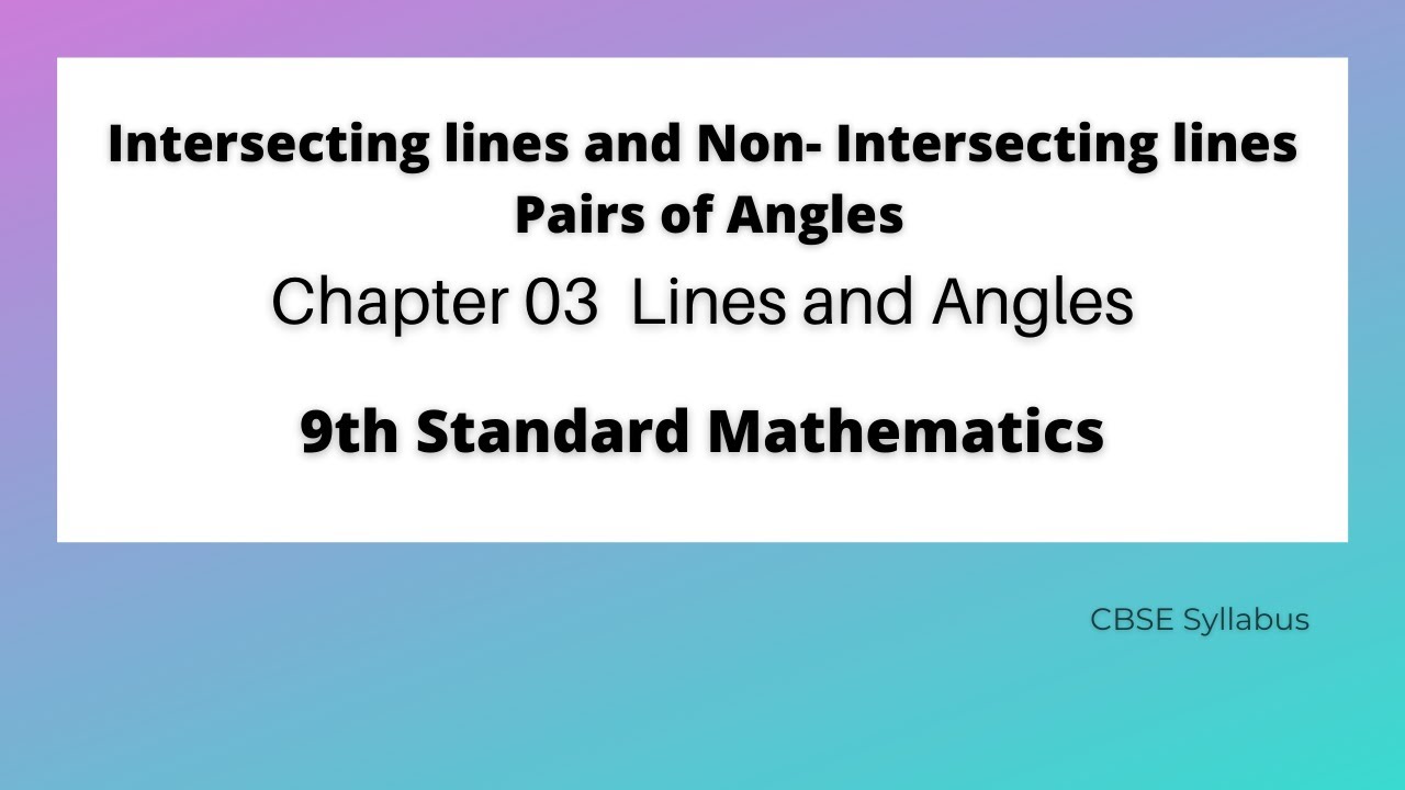 Intersecting and Non-Intersecting lines | Pairs of Angles | Lines and Angles | 9th Std Mathematics