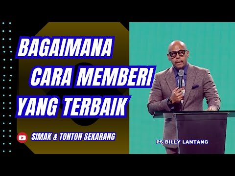 BAGAIMANA CARA MEMBERI YANG TERBAIK || PS.BILLY LANTANG #viral #khotbah #firmantuhan #saatteduh