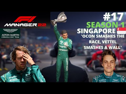 F1 MANAGER 2022 PART 17 - OCON DRIVES HIS WAY TO GLORY! CRAZY CRASHES - SINGAPORE GRAND PRIX