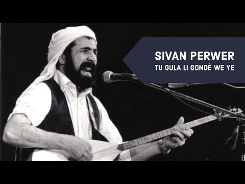 Sivan Perwer & Gulistan -Tu gula li gundê we ye