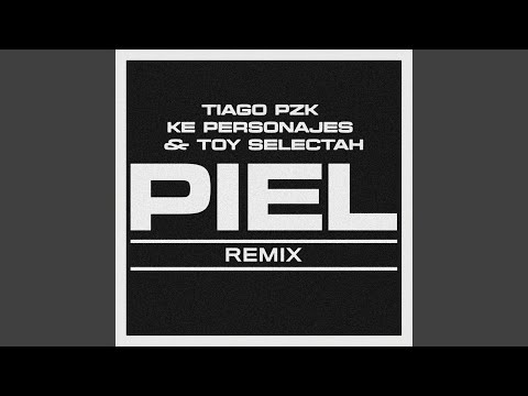 Piel (Remix)