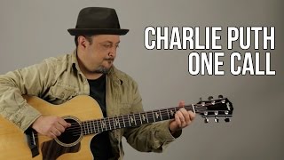 Charlie Puth One Call Away Guitar Lesson + Tutorial