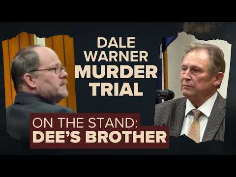 Dale Warner murder trial day 12 | Gregg Hardy, Dee Warner's brother, provides testimony