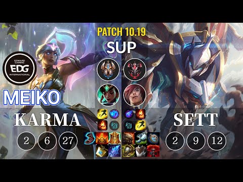 EDG Meiko Karma vs Sett Sup - KR Patch 10.19