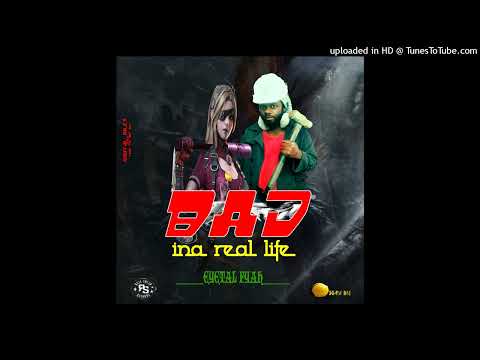 Eyetal Fyah - Bad Ina Real Life (Raw) - Madsquad Records