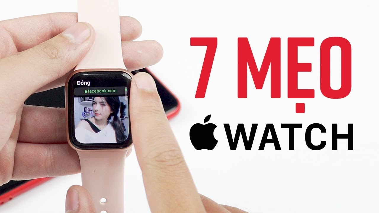 Mời anh em thử 7 mẹo cho mọi Apple Watch chạy WatchOS 5