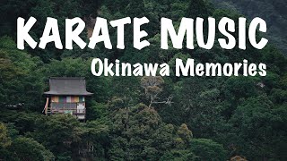 Download lagu KARATE MUSIC | Okinawa Memories 🇯🇵🥋👊 mp3