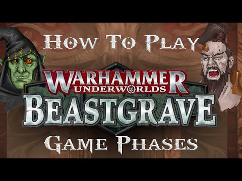 How to Play Warhammer Underworlds Beastgrave!  Volume 6 - Game Phases!