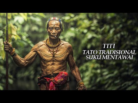 Titi - Tato Tradisional Suku Mentawai Yang Diyakini Sebagai Tato Tertua Di Dunia