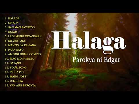Halaga - Parokya ni Edgar || PAROKYA NI EDGAR 2022 PLAYLIST