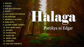 Download lagu Halaga - Parokya ni Edgar || PAROKYA NI EDGAR 2022 PLAYLIST mp3