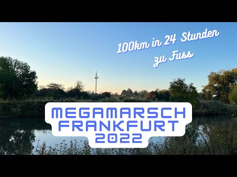 Megamarsch Frankfurt 2022 - 100km in (unter) 24 Stunden