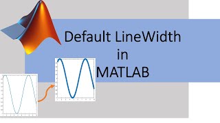MATLAB_06 | Setting Default LineWidth and other Figure Parameters in MATLAB
