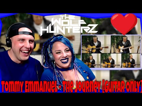 Tommy Emmanuel - The Journey [Guitar Only] THE WOLF HUNTERZ Reactions