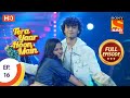 Tera Yaar Hoon Main Ep 16 Full Episode 21st September 2020