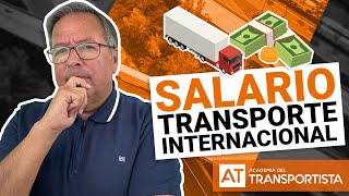 SALARIO CONDUCTOR CAMION | ¿Cuánto ganaría haciendo transporte internacional | PAQUETE MOVILIDAD