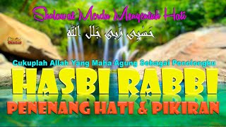 Download lagu Sholawat Merdu Adem Dihati Hasbi Rabbi Jalallah Cukuplah Allah Yang Mencukupi Aku Tuhan Yang Agung mp3 Download lagu Sholawat Merdu Adem Dihati Hasbi Rabbi Jalallah Cukuplah Allah Yang Mencukupi Aku Tuhan Yang Agung mp3