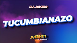 TUCUMBIANAZO - DJ JAVI3R TUCUMÁN