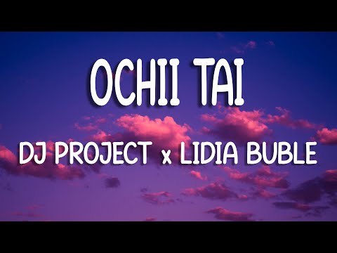 DJ PROJECT x Lidia Buble - Ochii tai | Versuri