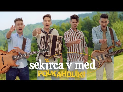 POLKAHOLIKI - SEKIRCA V MED (Official Video)
