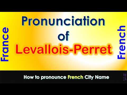Levallois Perret   How to pronounce Levallois Perret in French accent?
