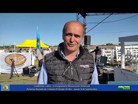 Guillermo Carlos - Consignataria Monasterio Tattersall - Próximo Remate de Cabaña El Hinojo de Bru