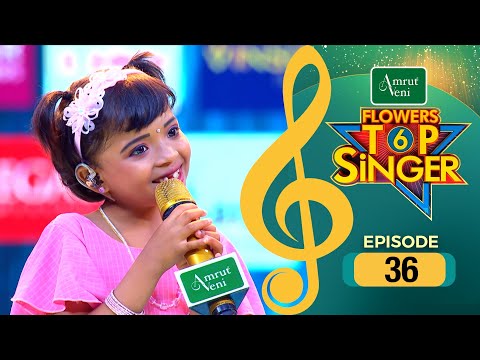 Flowers Top Singer 6 | Musical Reality Show | EP # 36