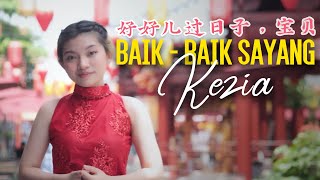 Download lagu Baik Baik Sayang / 好好儿过日子，宝贝..  [Chinese Ver] Cover by Kezia (N-Kustik) mp3