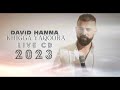 DAVID HANNA - KHIGGA YAQOORA 2023