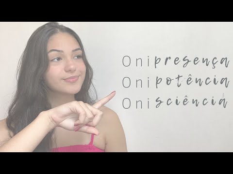 Deus: Onisciente, Onipotente e Onipresente