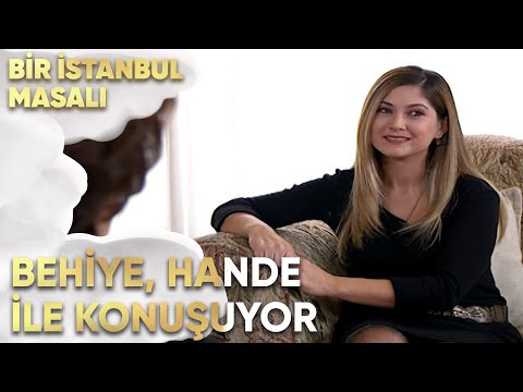 Behiye, Hande ile Konuşuyor - Bir İstanbul Masalı 12. Bölüm