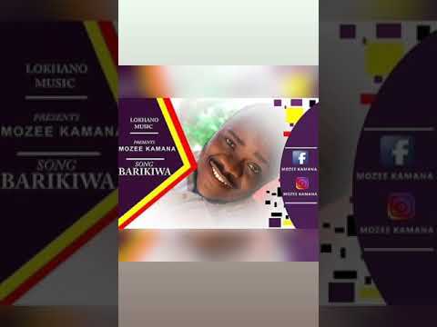 Mozee Kamana - Barikiwa