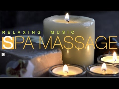 Музыка Для Массажа -  Спа Музыка - Stress Relief Music - Spa Massage Music -  Relax Music