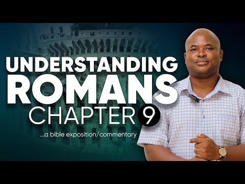 Understanding Romans 9 | God’s Sovereignty, Election, and Mercy Explained
