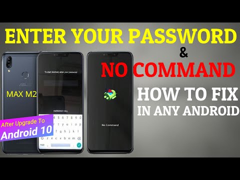 How to fix No command error in Recovery mode |Unwanted Password occurred | Asus Max M2 Android 10