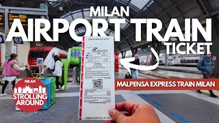 MALPENSA EXPRESS from Milan Centrale Station to Airport: HOW TO GUIDE 